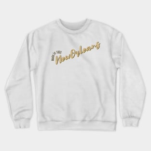 New Orleans in 1805 Crewneck Sweatshirt